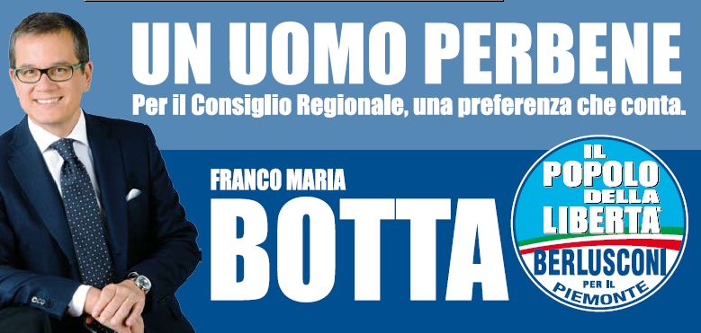 Elezioni 2010: per il Consiglio Regionale vota Botta, un uomo per bene.